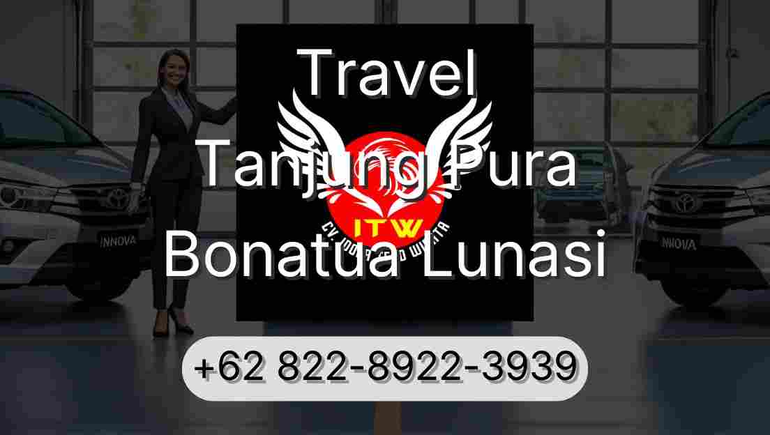 Travel Tanjung Pura Bonatua Lunasi