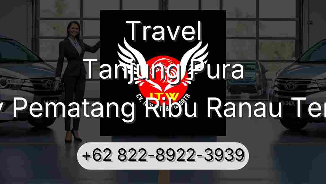 Travel Tanjung Pura Buay Pematang Ribu Ranau Tengah