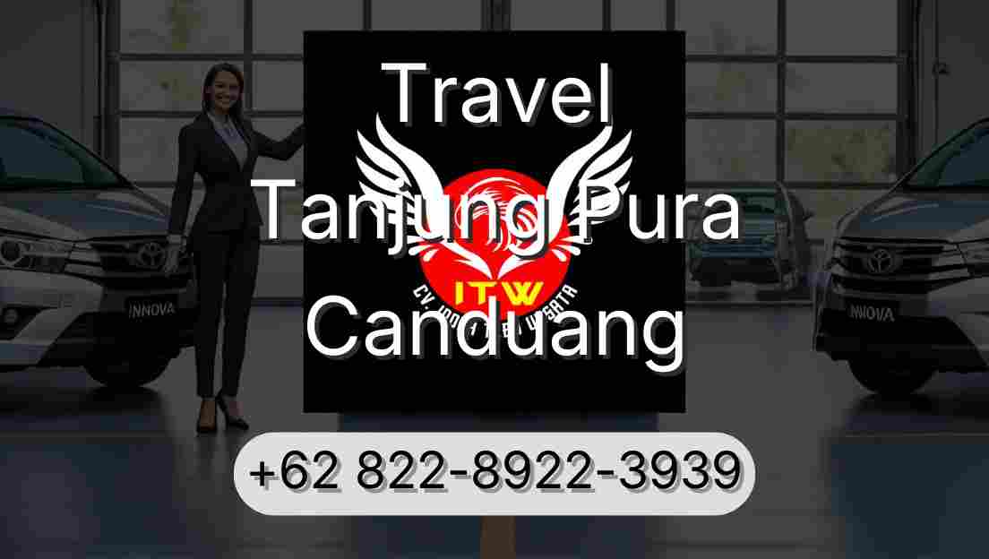 Travel Tanjung Pura Canduang