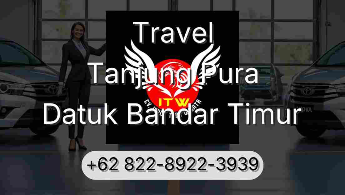 Travel Tanjung Pura Datuk Bandar Timur