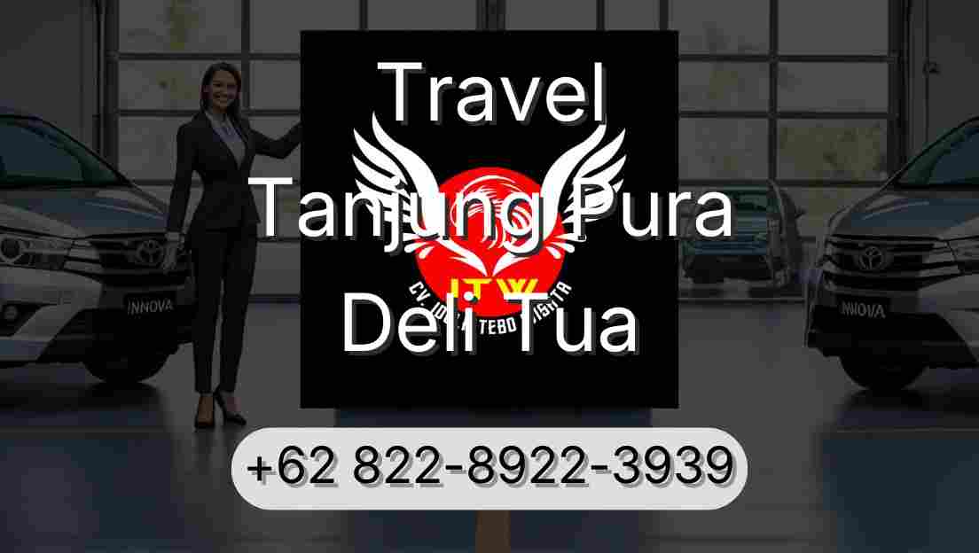 Travel Tanjung Pura Deli Tua