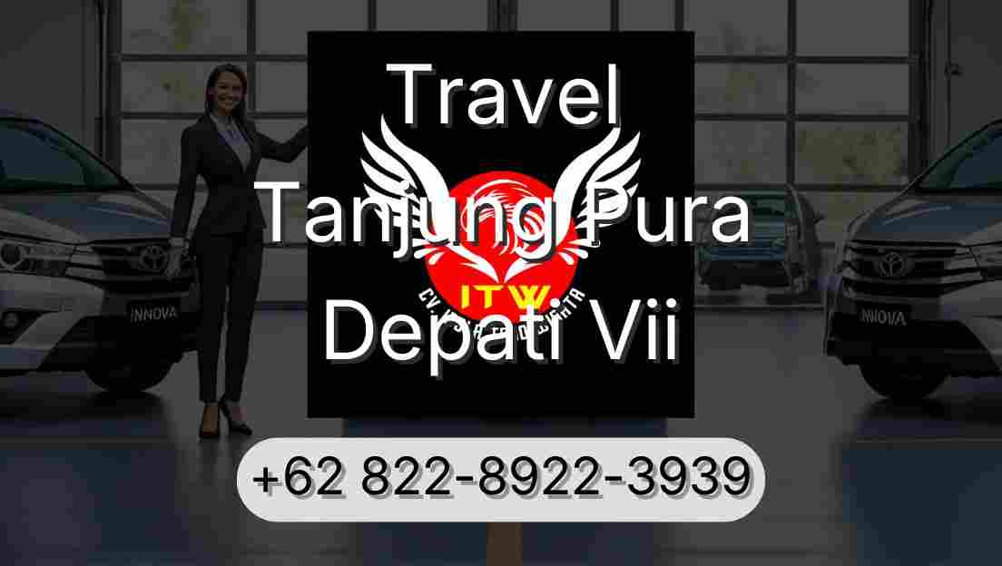 Travel Tanjung Pura Depati Vii