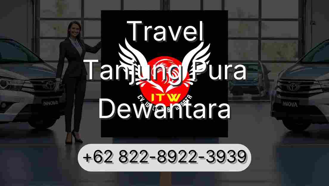 Travel Tanjung Pura Dewantara