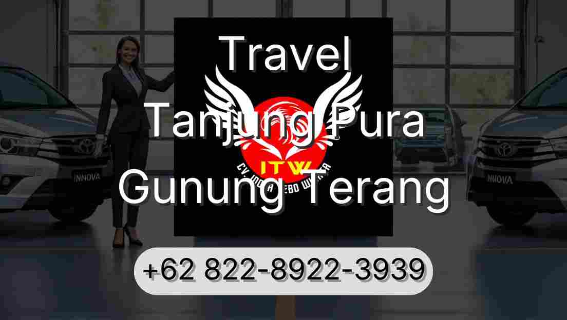 Travel Tanjung Pura Gunung Terang