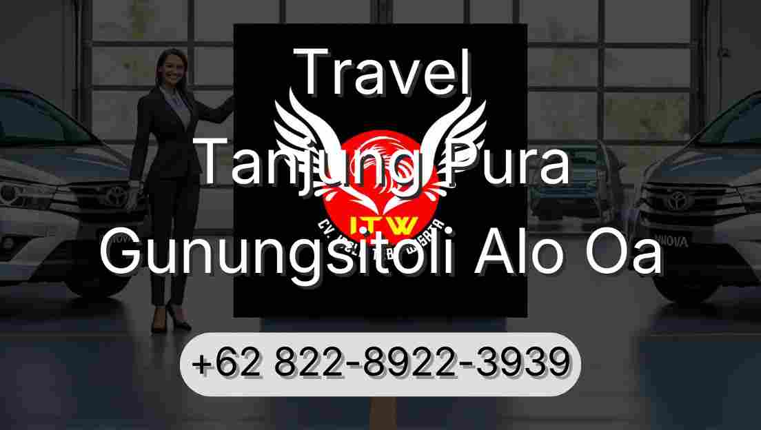 Travel Tanjung Pura Gunungsitoli Alo Oa