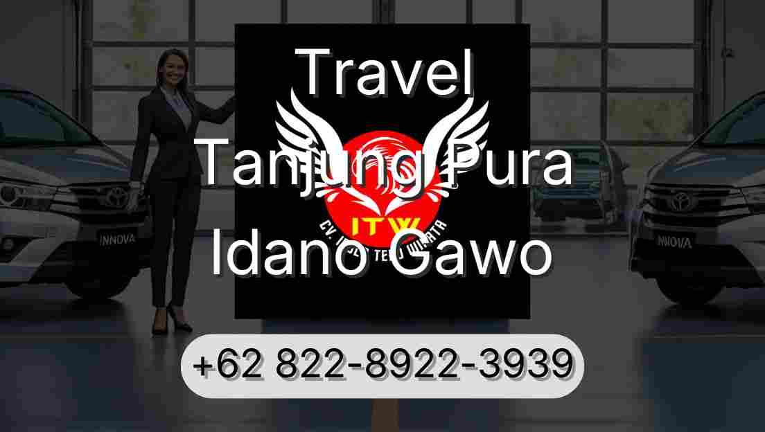 Travel Tanjung Pura Idano Gawo