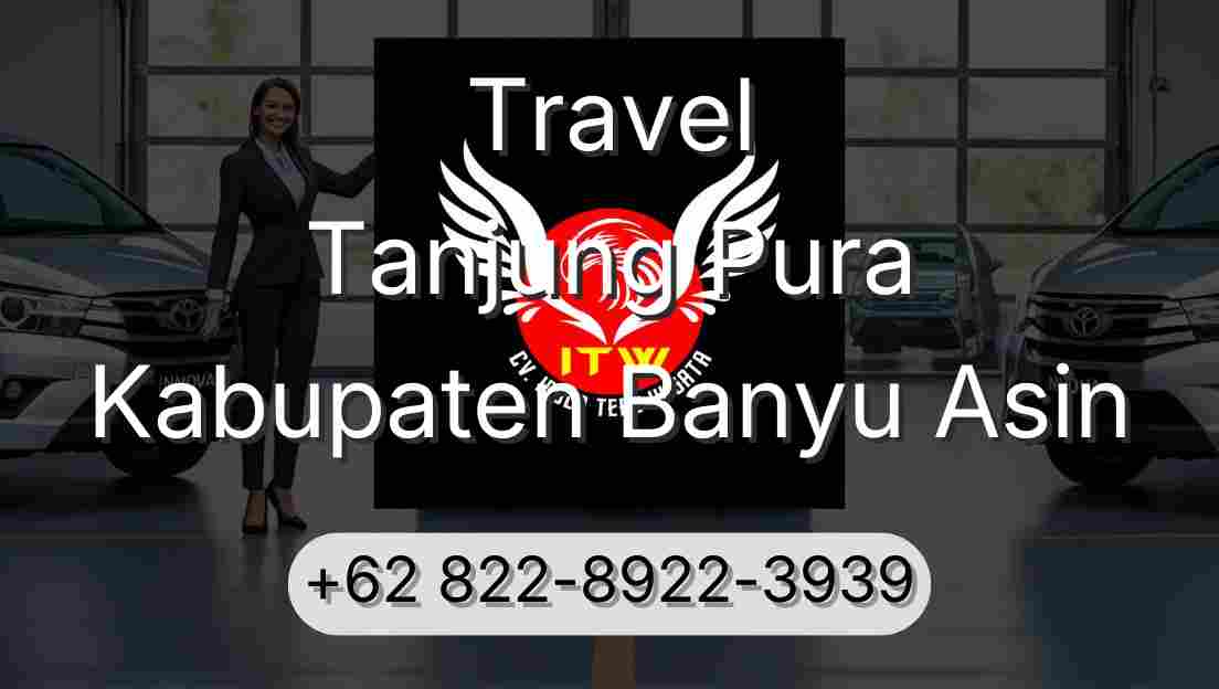 Travel Tanjung Pura Kabupaten Banyu Asin