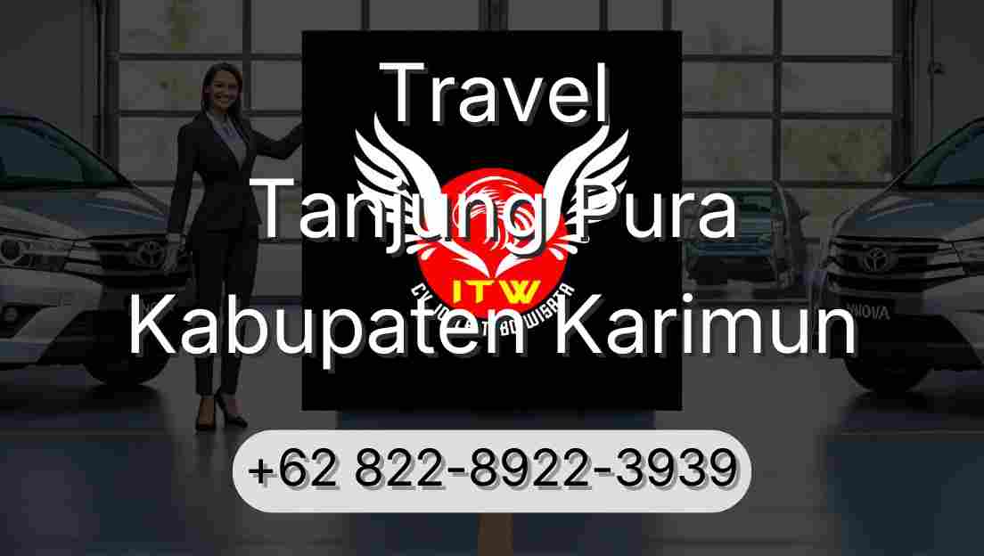 Travel Tanjung Pura Kabupaten Karimun