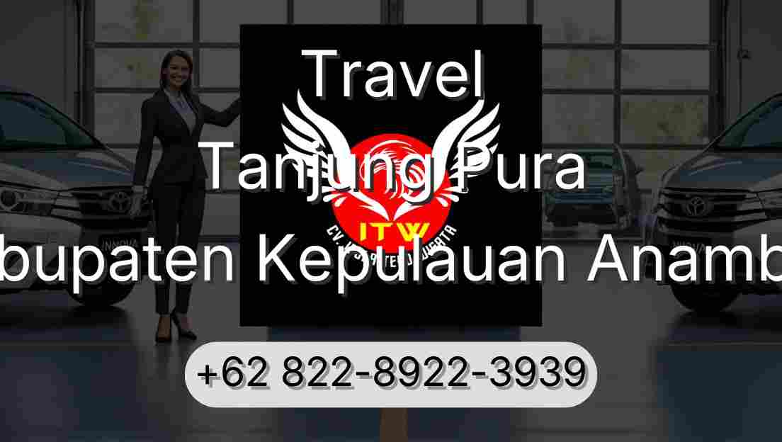 Travel Tanjung Pura Kabupaten Kepulauan Anambas