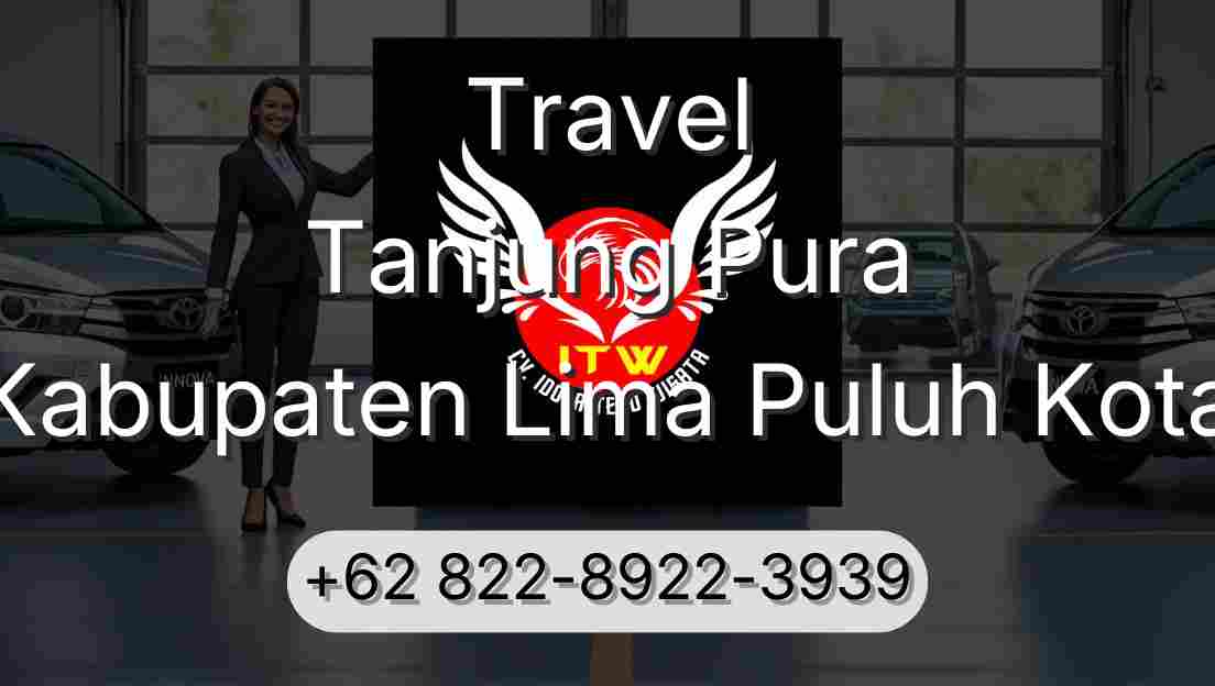 Travel Tanjung Pura Kabupaten Lima Puluh Kota