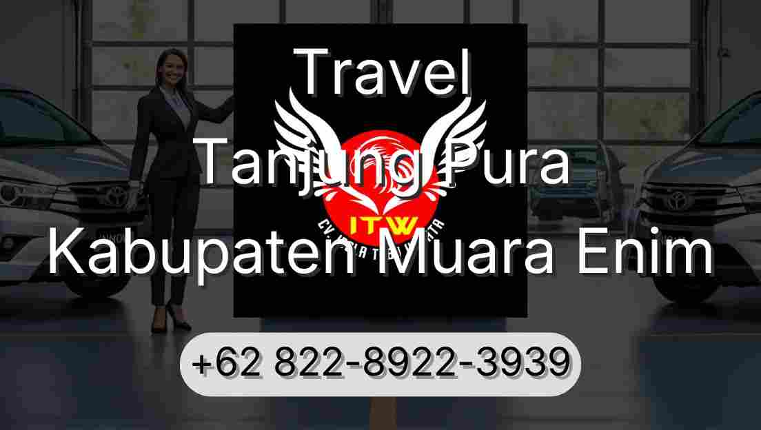 Travel Tanjung Pura Kabupaten Muara Enim