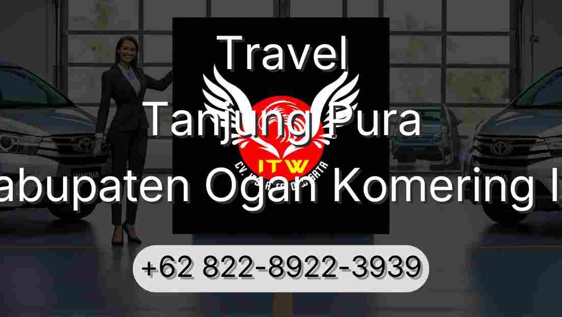 Travel Tanjung Pura Kabupaten Ogan Komering Ilir