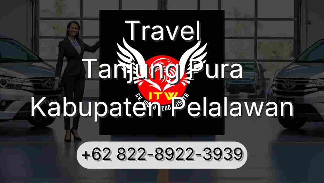Travel Tanjung Pura Kabupaten Pelalawan