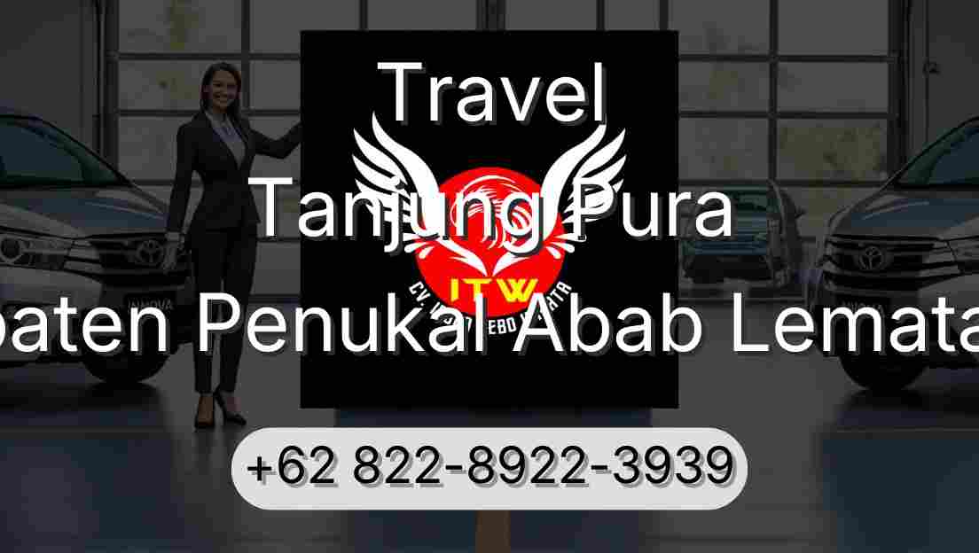Travel Tanjung Pura Kabupaten Penukal Abab Lematang Ilir