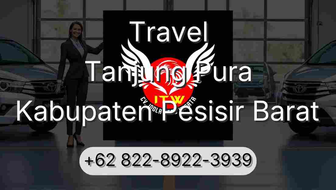 Travel Tanjung Pura Kabupaten Pesisir Barat