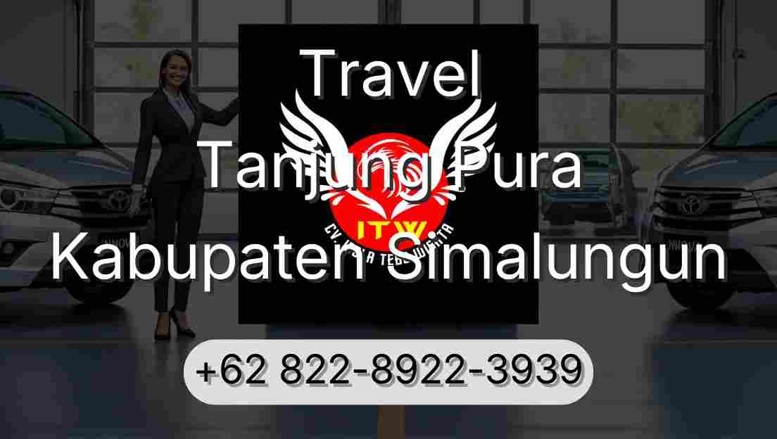 Travel Tanjung Pura Kabupaten Simalungun