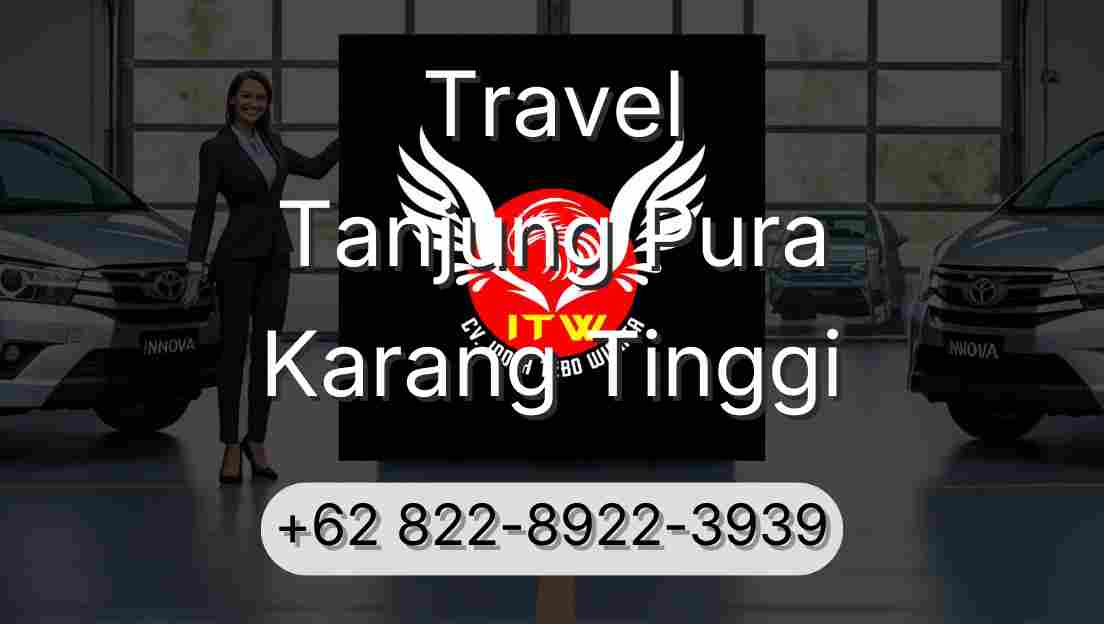 Travel Tanjung Pura Karang Tinggi