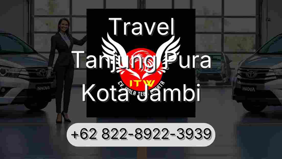 Travel Tanjung Pura Kota Jambi