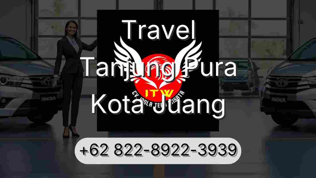Travel Tanjung Pura Kota Juang