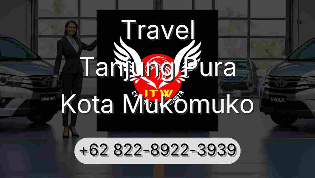 Travel Tanjung Pura Kota Mukomuko