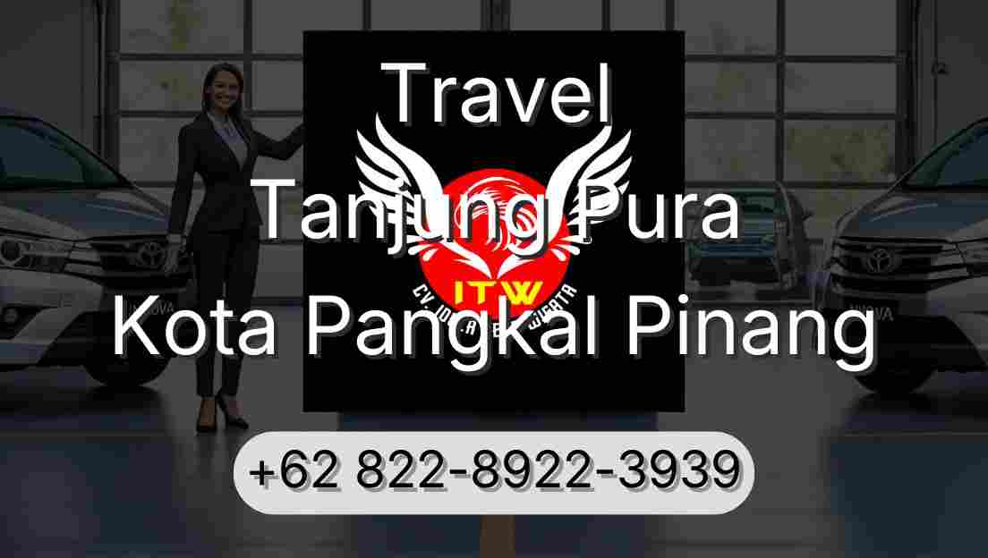 Travel Tanjung Pura Kota Pangkal Pinang