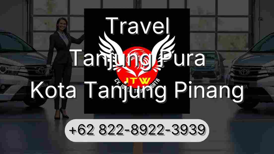 Travel Tanjung Pura Kota Tanjung Pinang