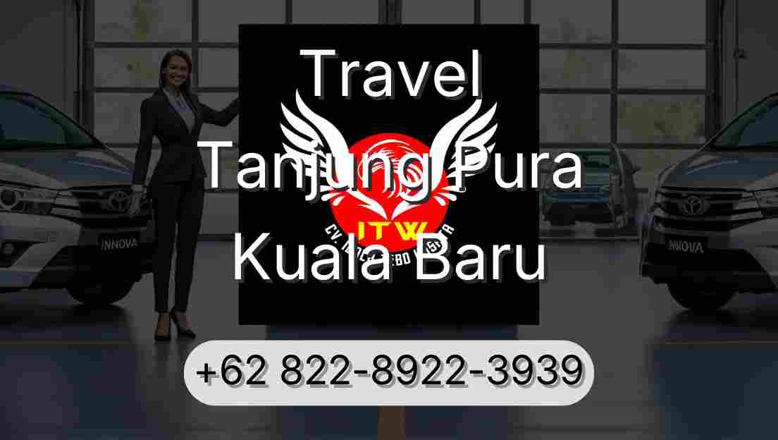 Travel Tanjung Pura Kuala Baru
