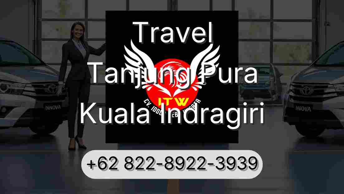 Travel Tanjung Pura Kuala Indragiri