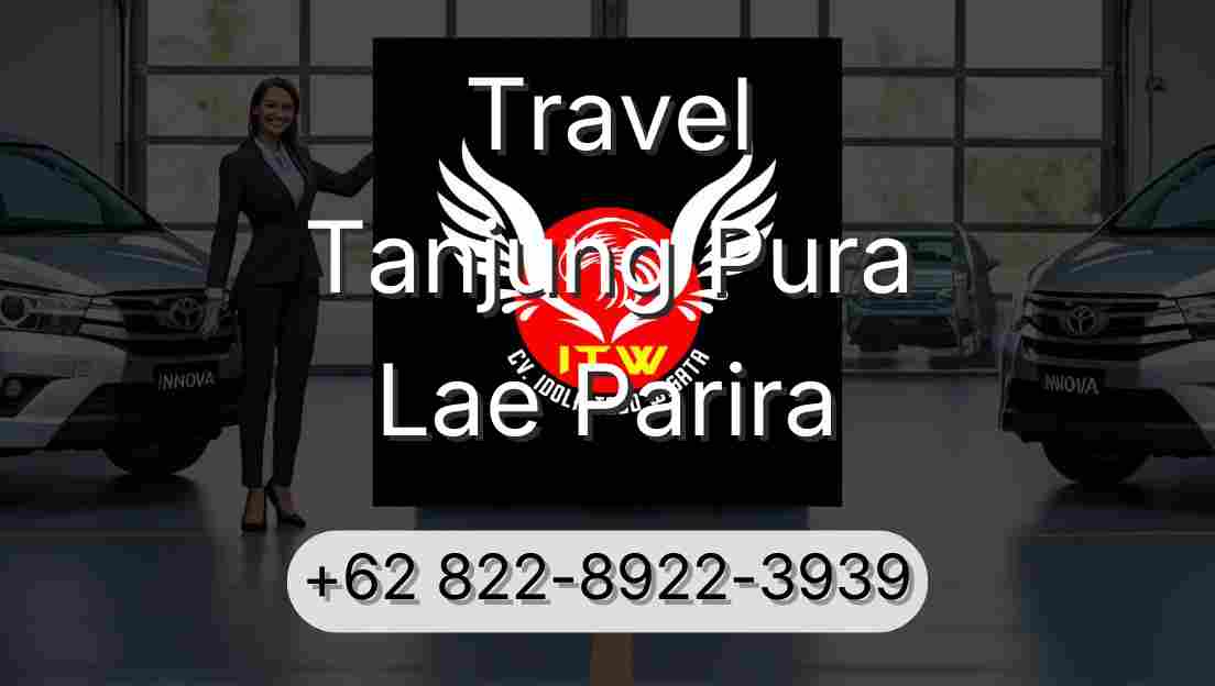 Travel Tanjung Pura Lae Parira