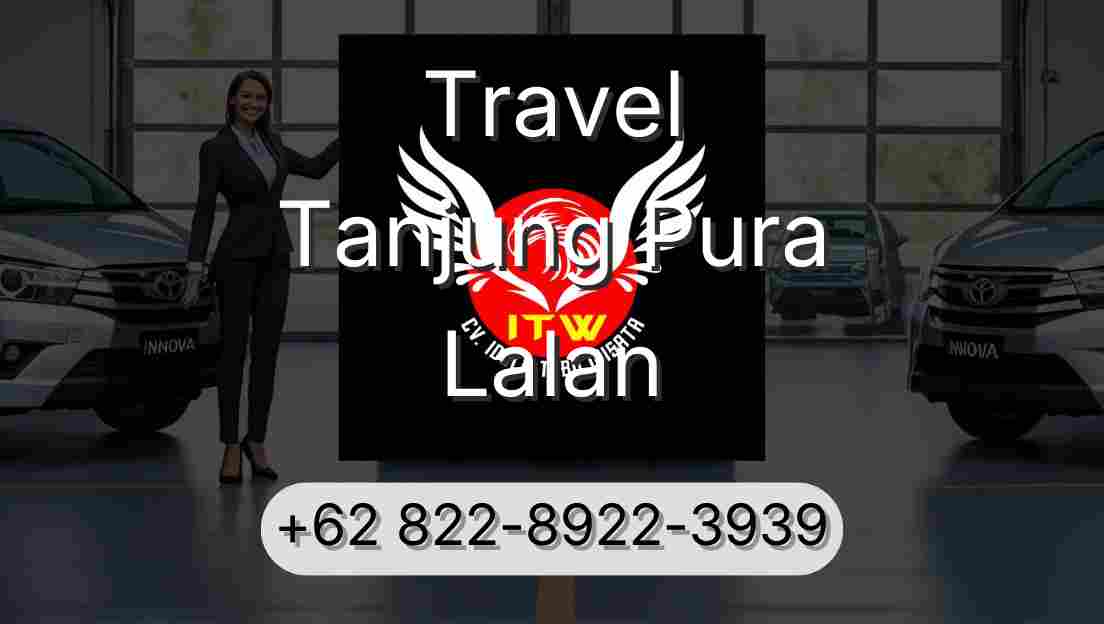 Travel Tanjung Pura Lalan