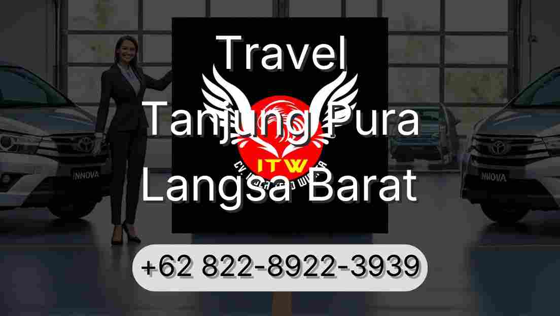 Travel Tanjung Pura Langsa Barat