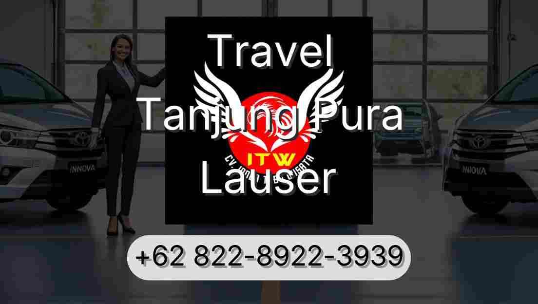 Travel Tanjung Pura Lauser
