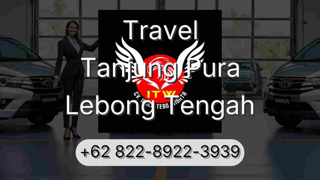 Travel Tanjung Pura Lebong Tengah