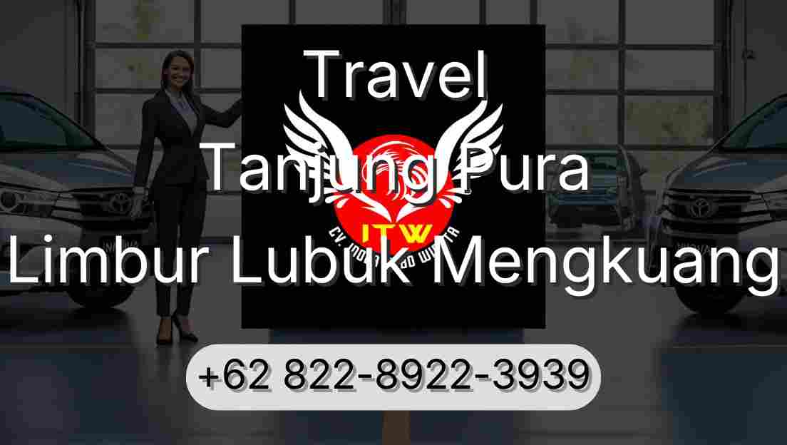 Travel Tanjung Pura Limbur Lubuk Mengkuang