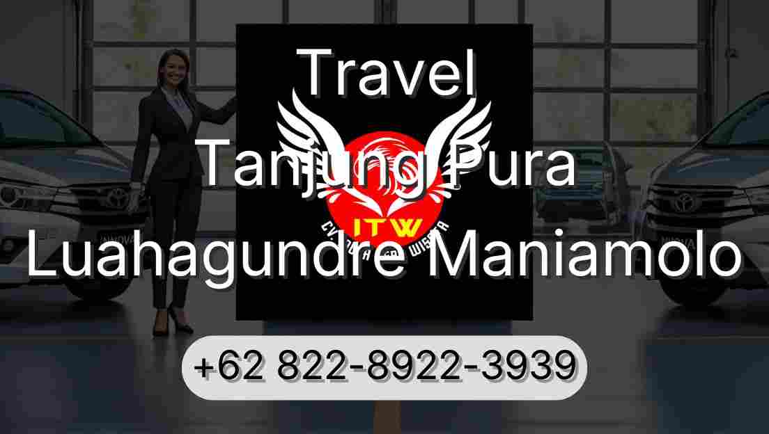Travel Tanjung Pura Luahagundre Maniamolo