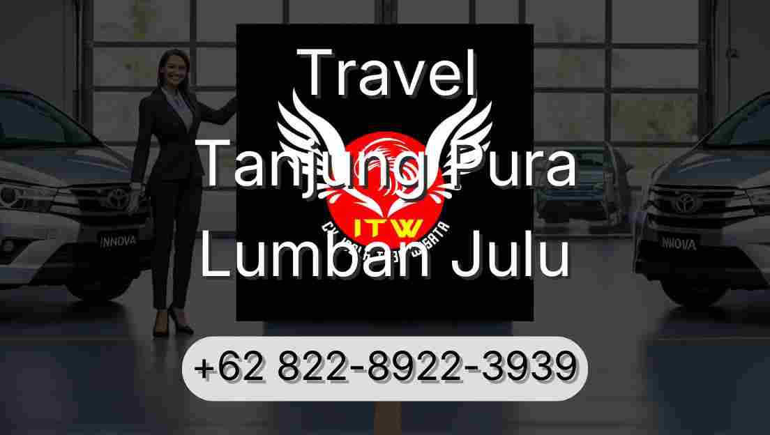 Travel Tanjung Pura Lumban Julu