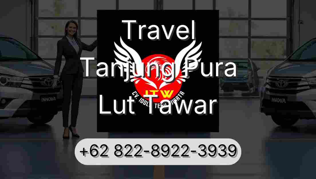 Travel Tanjung Pura Lut Tawar