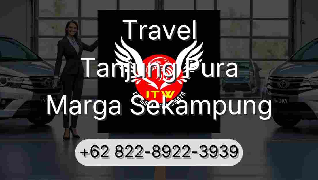 Travel Tanjung Pura Marga Sekampung