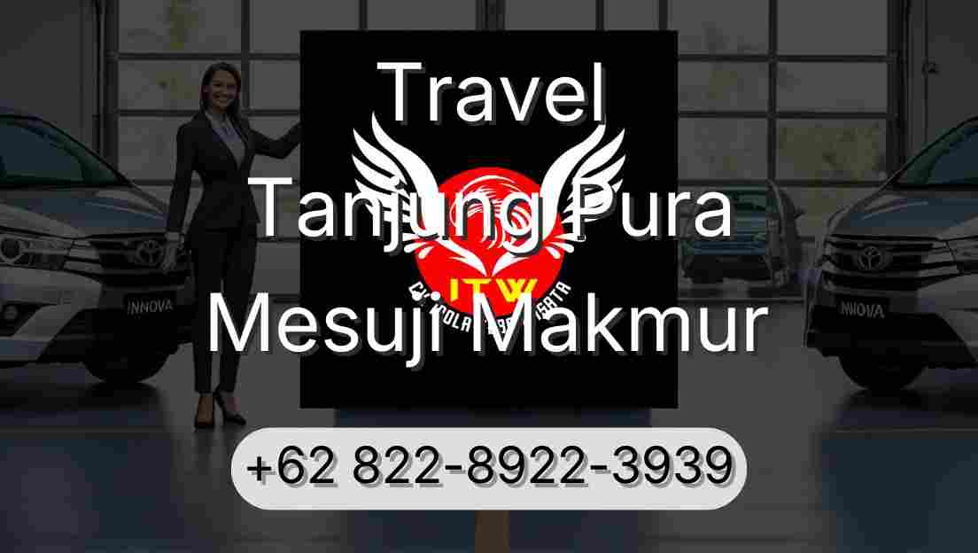 Travel Tanjung Pura Mesuji Makmur