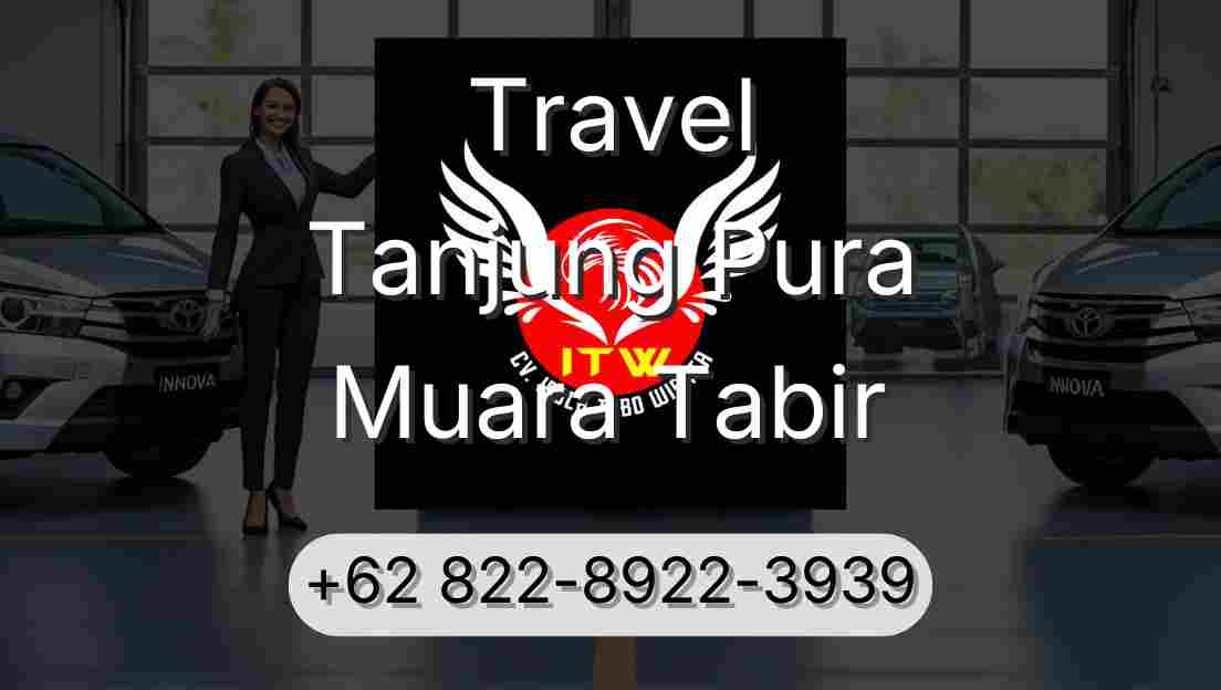 Travel Tanjung Pura Muara Tabir