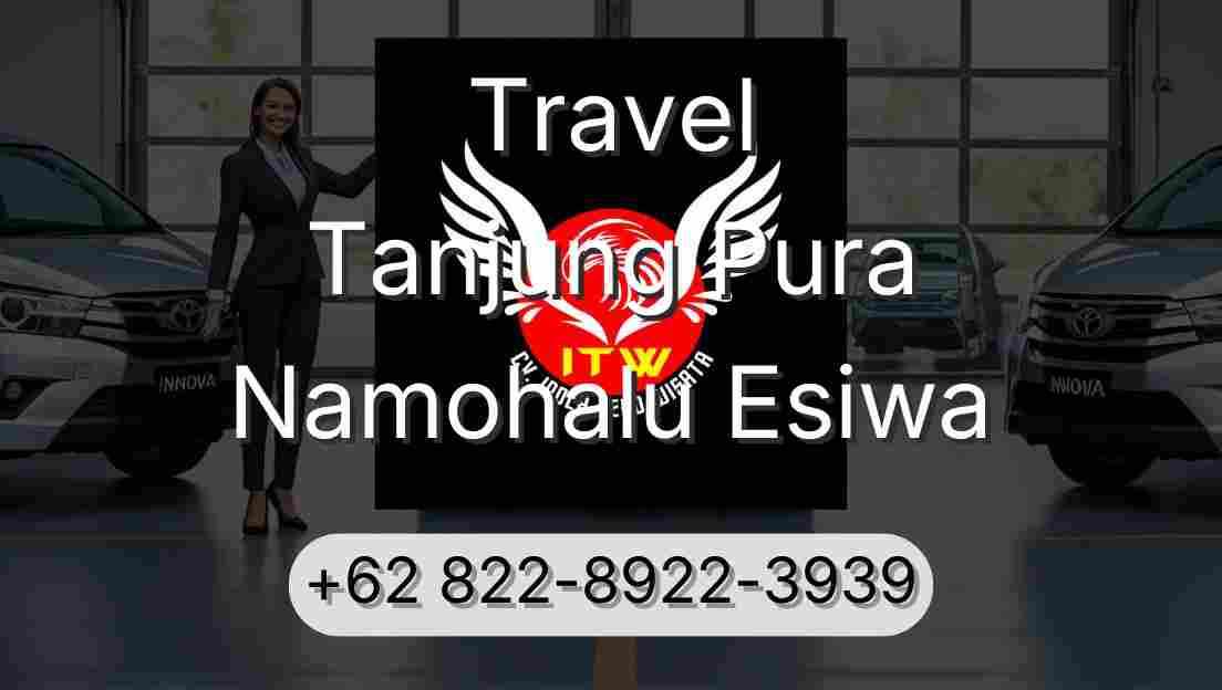 Travel Tanjung Pura Namohalu Esiwa