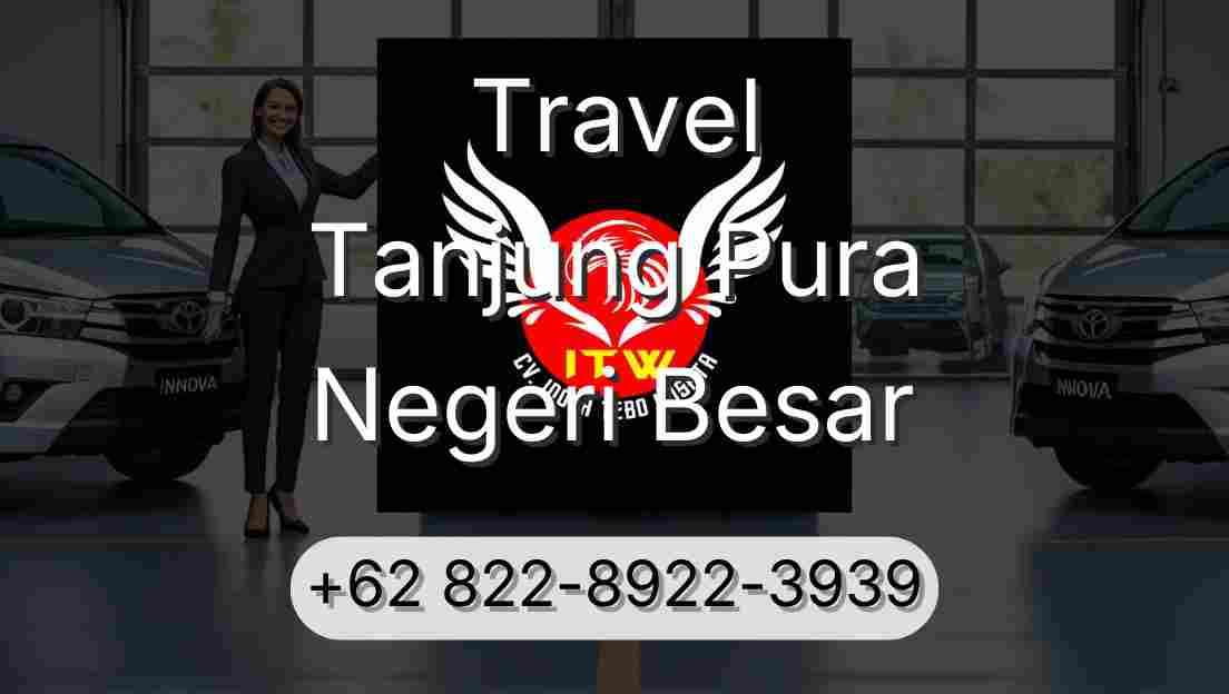 Travel Tanjung Pura Negeri Besar