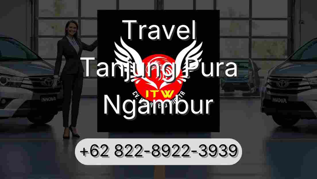 Travel Tanjung Pura Ngambur