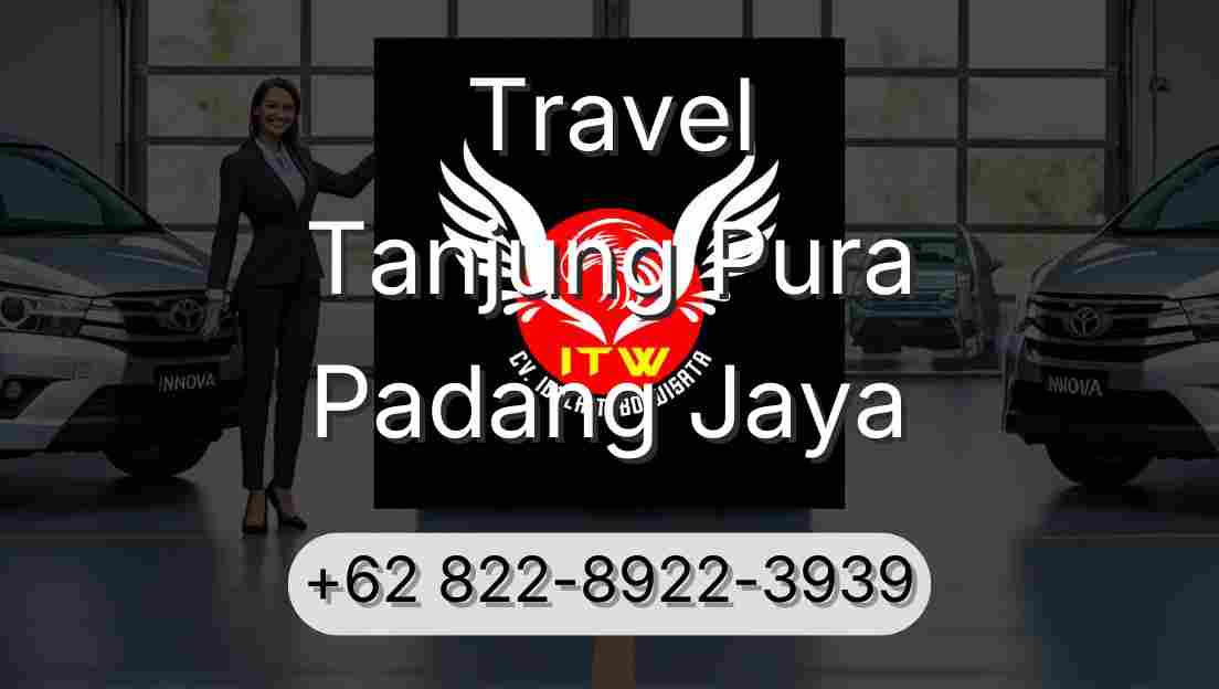 Travel Tanjung Pura Padang Jaya