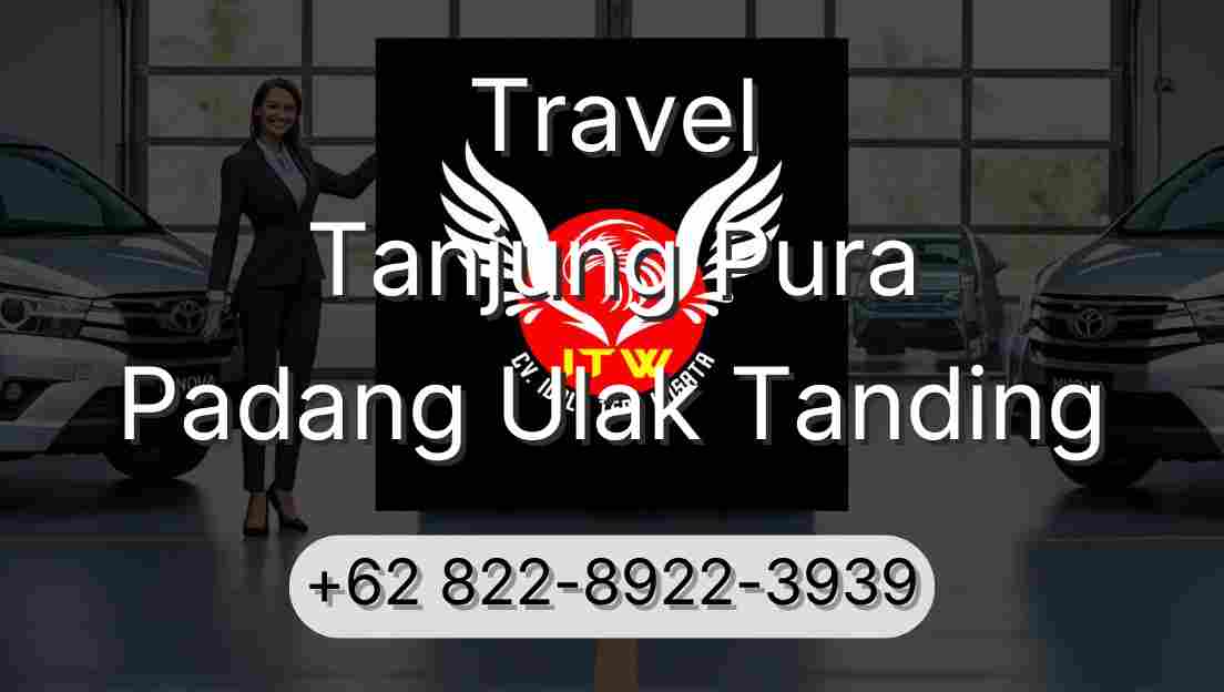 Travel Tanjung Pura Padang Ulak Tanding