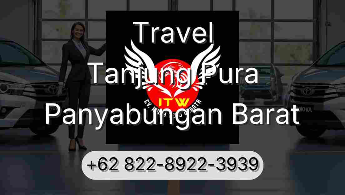Travel Tanjung Pura Panyabungan Barat