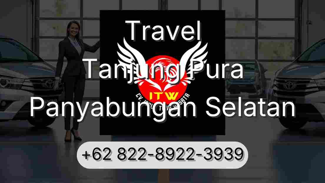 Travel Tanjung Pura Panyabungan Selatan