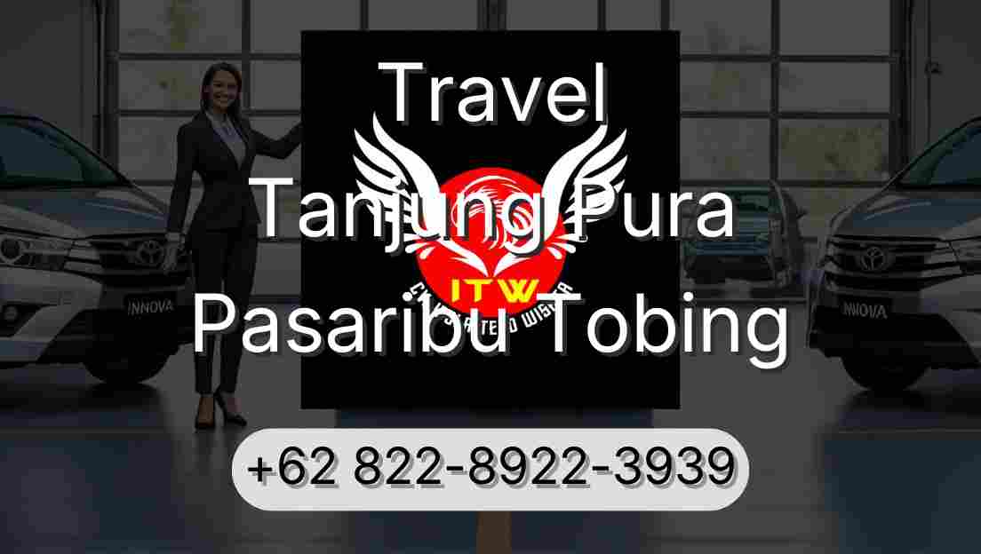 Travel Tanjung Pura Pasaribu Tobing