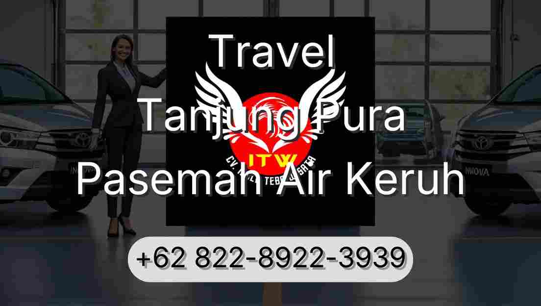 Travel Tanjung Pura Pasemah Air Keruh