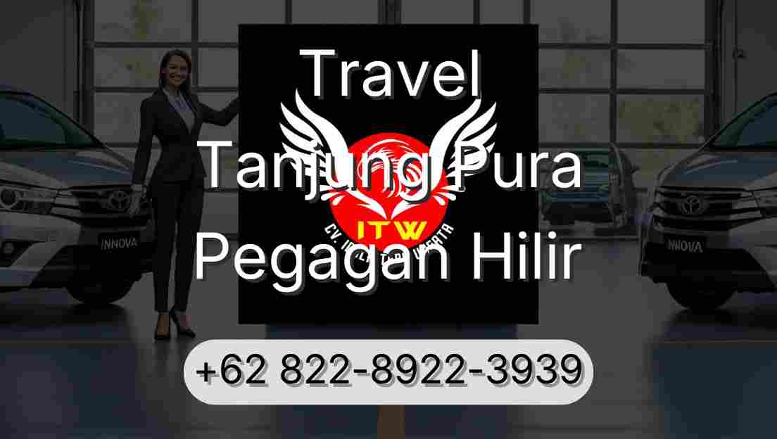 Travel Tanjung Pura Pegagan Hilir